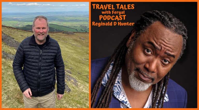 Travel Tales with Fergal – Reginald D Hunter